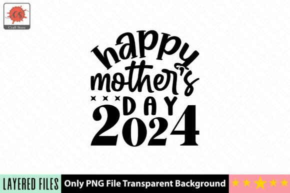 Download Happy Mother's Day 2024 Craft SVG - Premium Resources