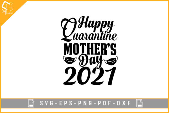Download Happy Quarantine Mother's Day Design Svg - Premium Bundle