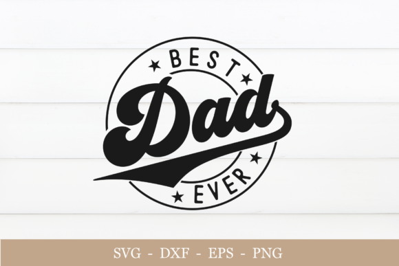 Download Best Dad Ever Svg, Happy Fathers Day Svg - Happy Collection