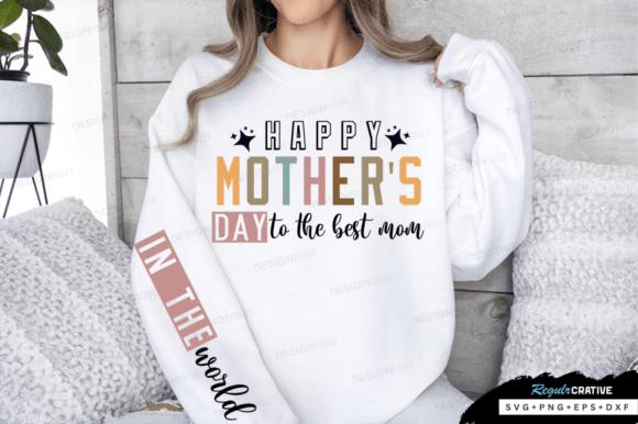Download Happy Mothers Day to the Best Mom SVG - Premium Resources