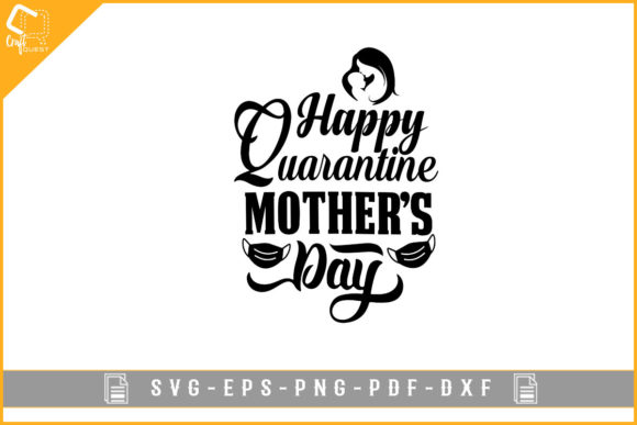 Download Design for Quarantine Mother's Day Svg - Premium Bundle